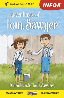Dobrodružství Toma Sawyera / Adventures of Tom Sawyer Zrcadlová četba (A1-A2)