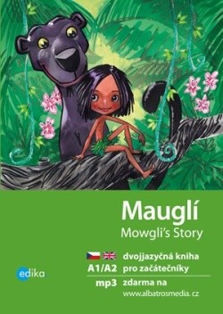 Mauglí / Mowgli’s Story A1-A2
