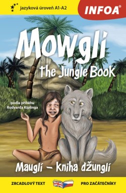 Mauglí Kniha džunglí / Mowgli The Jungle Book Zrcadlová četba (A1-A2)