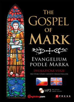 The Gospel of Mark / Evangelium podle Marka