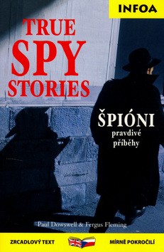 Špióni Pravdivé příběhy / True Spy Stories