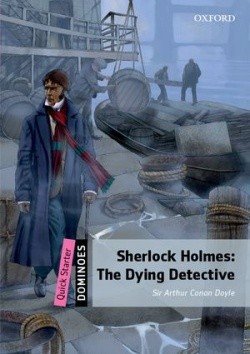 Sherlock Holmes: The Dying Detective 