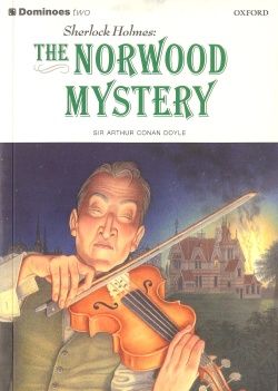 Sherlock Holmes The Norwood Mystery