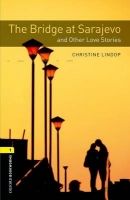 Bridge at Sarajevo and Other Love Stories, The