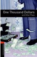 One Thousand Dollars and Other Plays (Playscript)