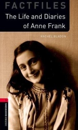 Life and Diaries of Anne Frank, The (Factfiles)