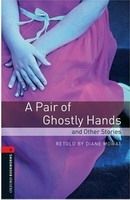 Pair of Ghostly Hands and Other Stories, A