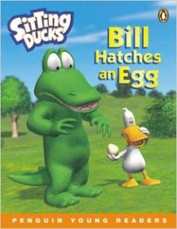 Sitting Ducks Bill Hatches an Egg