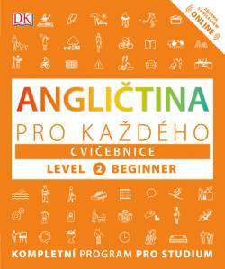 Angličtina pro každého Cvičebnice Level 2 Beginner