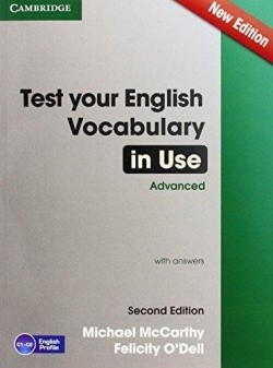 Test Your English Vocabulary in Use Advanced 2nd Edition