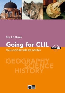 Going for CLIL Cross-curricular texts and activities