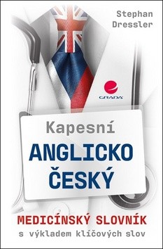 Kapesní anglicko-český medicínský slovník s výkladem klíčových slov