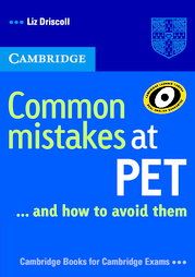 Common Mistakes at PET... and how to avoid them