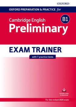 Oxford Preparation and Practice for Cambridge English B1 Preliminary Exam
