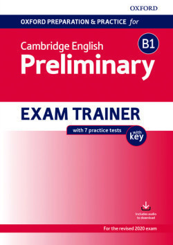 Oxford Preparation and Practice for Cambridge English B1 Preliminary Exam