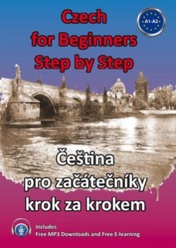 Czech for Beginners Step by Step Čeština pro začátečníky krok za krokem