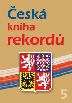Česká kniha rekordů V.