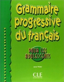 Grammaire progressif du francais pour les adolescents Niveau débutant