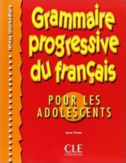 Grammaire progressif du francais pour les adolescents Niveau intermédiaire