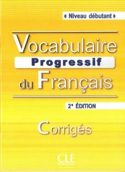 Vocabulaire progressif du francais Niveau débutant Nouvelle édition