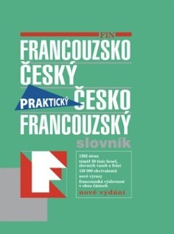 Francouzsko-český česko-francouzský slovník Praktický 