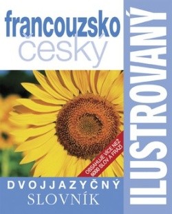 Ilustrovaný francouzsko-český česko-francouzský slovník