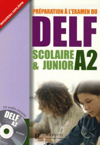 Préparation a l’examen du DELF Scolaire et Junior A2