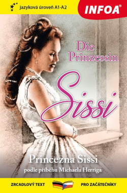 Princezna Sissi / Die Prinzessin Sissi (A1-A2)