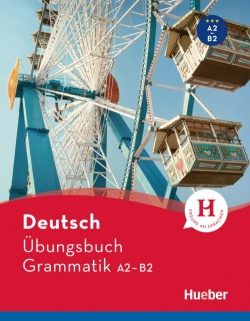 Deutsch Übungsbuch Gramatik A2/B2