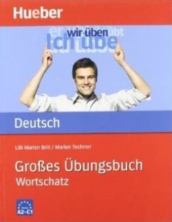 Großes Übungsbuch Deutsch Wortschatz