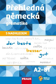 Přehledná německá gramatika s nadhledem