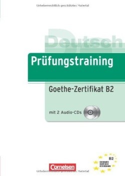 Prüfungstraining DaF Goethe-Zertifikat B2