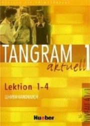 Tangram aktuell 1 Lektion 1-4