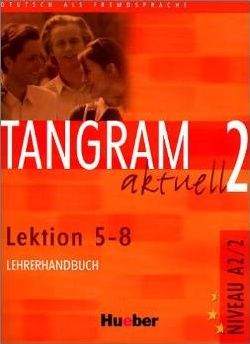 Tangram aktuell 2 Lektion 5-8