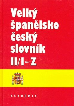 Velký španělsko-český slovník II (I-Z)