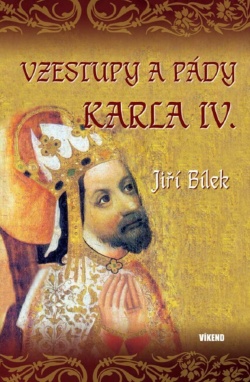 Vzestupy a pády Karla IV.