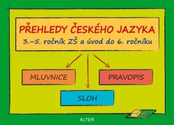Přehledy českého jazyka 3.-5. ročník ZŠ a úvod do 6. ročníku