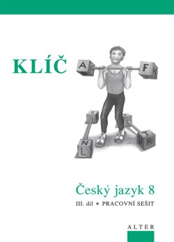 Klíč k českému jazyku 8 III. díl