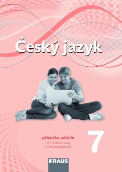Český jazyk 7 pro ZŠ a víceletá gymnázia Nová generace