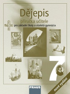Dějepis 7 pro ZŠ a víceletá gymnázia 3. vydání
