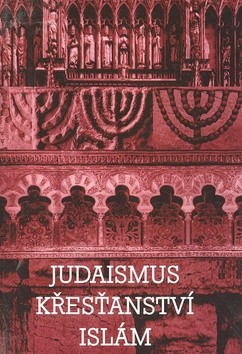 Judaismus, křesťanství, islám