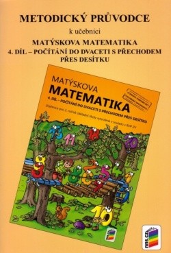Matýskova matematika 4. díl Počítání do 20 s přechodem přes desítku Aktualizované vydání