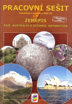 Zeměpis 7 2. díl Asie, Austrálie a Oceánie, Antarktida 3. vydání