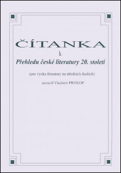 Čítanka k přehledu české literatury 20. století