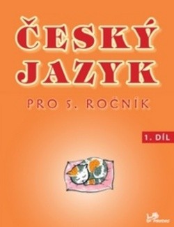 Český jazyk pro 5. ročník / 1. díl