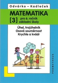 Matematika pro 6. ročník 3. díl (3. přepracované vydání)