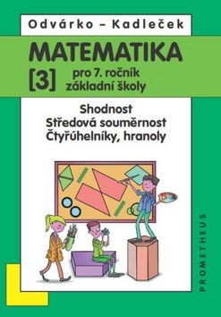 Matematika pro 7. ročník 3. díl (3. přepracované vydání)