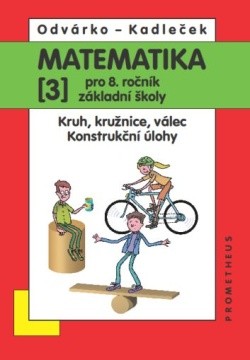 Matematika pro 8. ročník 3. díl (3. přepracované vydání)