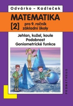 Matematika pro 9. ročník 2. díl (3. přepracované vydání)