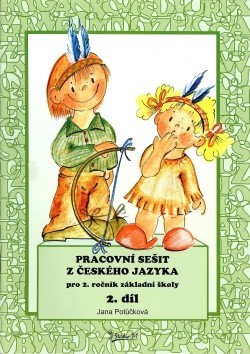 Český jazyk pro 2. ročník základní školy 2. díl 4. vydání
